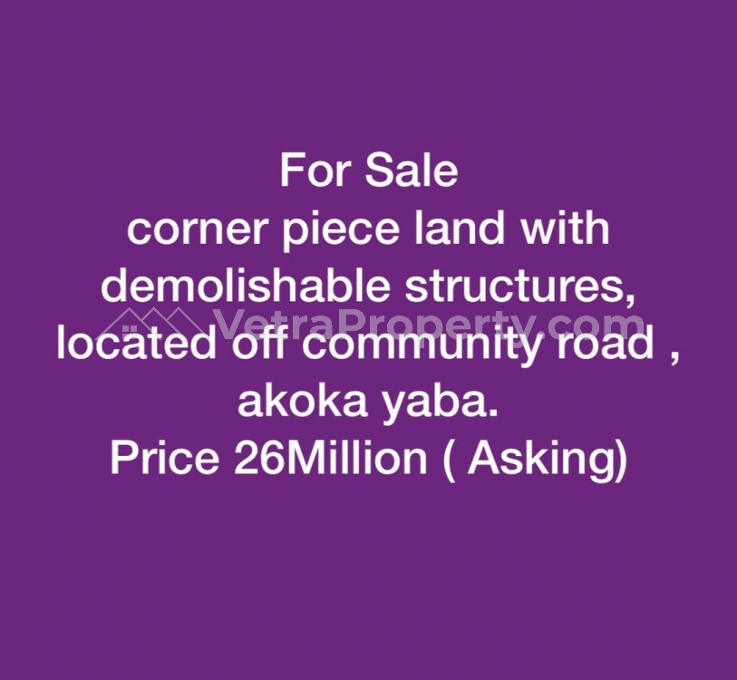  For Sale Corner Piece Land With Demolishable Structures, Located Off Community Road , Akoka Yaba. Price 26million ( Asking)  Land for Sale Yaba Lagos Vetra  Property