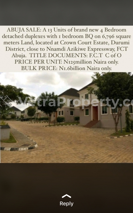  13units of brand new 4bedrom Detached Duplex with 1bedroom Bq and C of O  4 bedroom House for Sale Durumi Abuja Vetra  Property